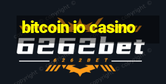 bitcoin io casino