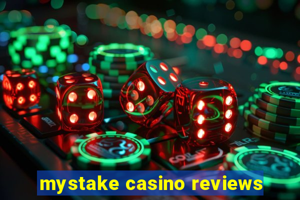 mystake casino reviews