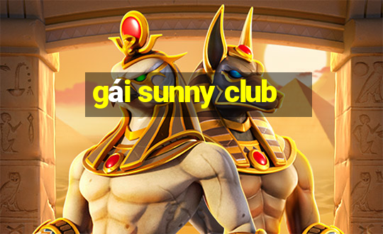 gái sunny club