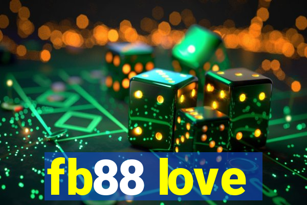 fb88 love