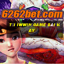 Tải Iwwin Game Bài Hay