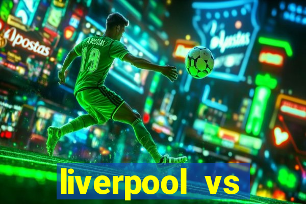 liverpool vs athletic club