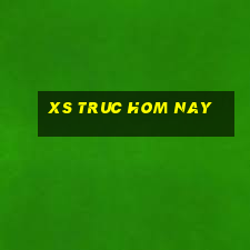 xs truc hom nay