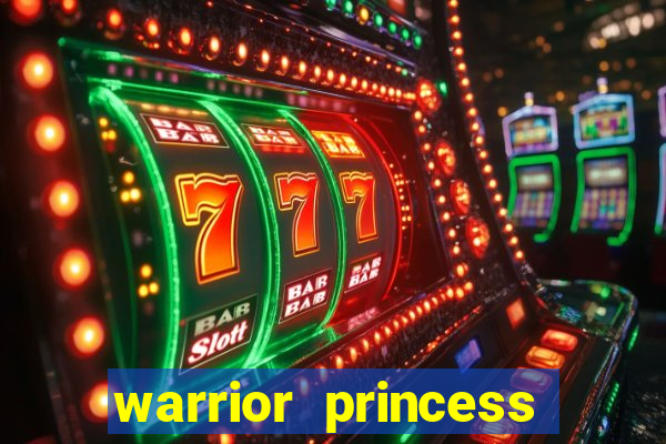 warrior princess slot online