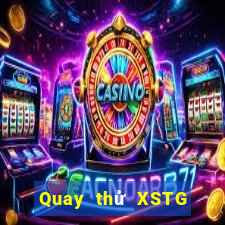 Quay thử XSTG ngày 28