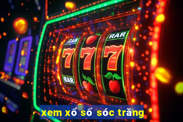 xem xổ số sóc trăng