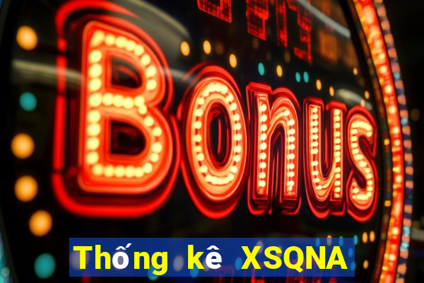 Thống kê XSQNA ngày 25