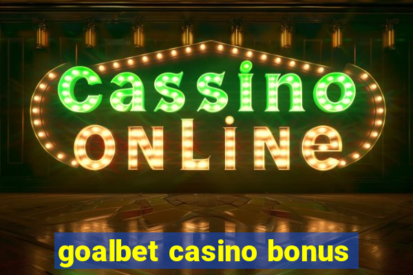 goalbet casino bonus