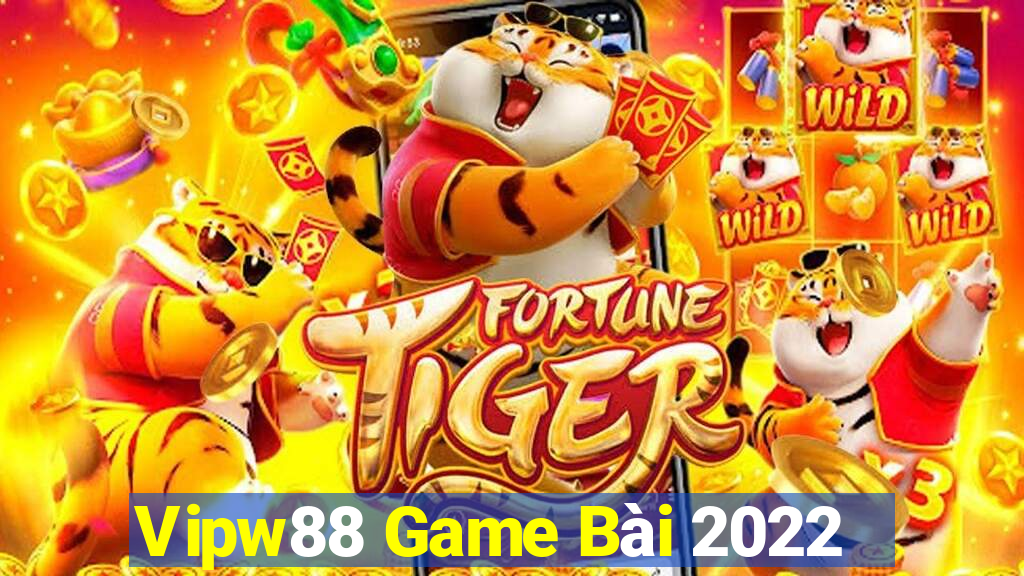 Vipw88 Game Bài 2022