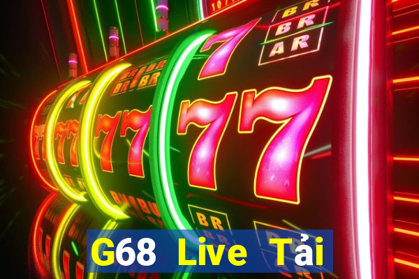 G68 Live Tải Game Bài