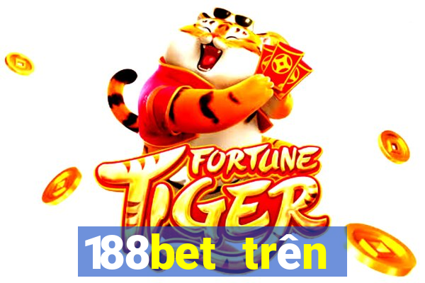 188bet trên điện thoại