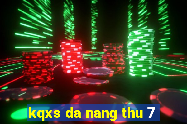 kqxs da nang thu 7