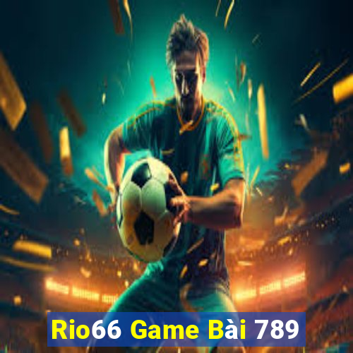 Rio66 Game Bài 789