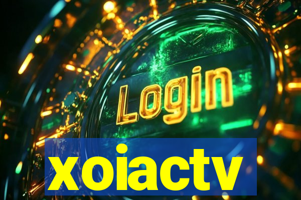 xoiactv