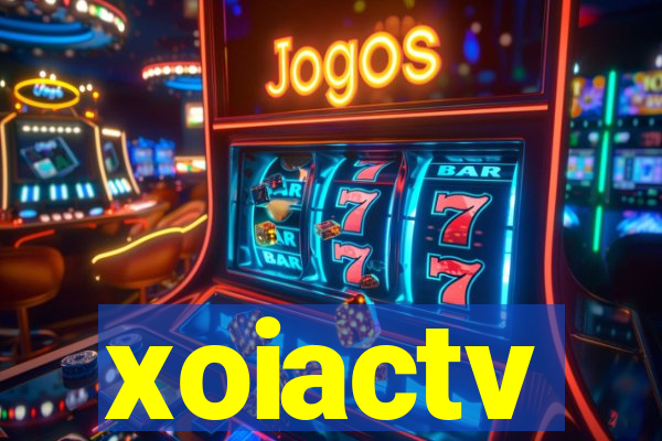 xoiactv