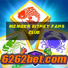 member bitney fans club