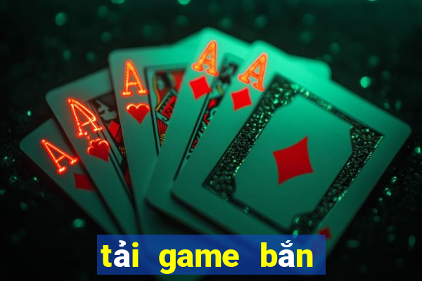 tải game bắn cá offline