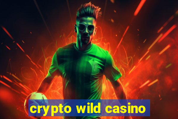 crypto wild casino