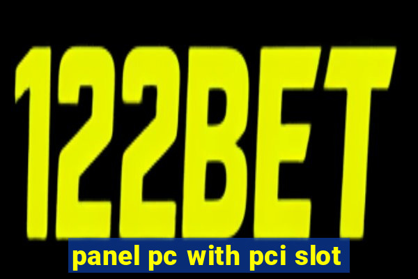 panel pc with pci slot