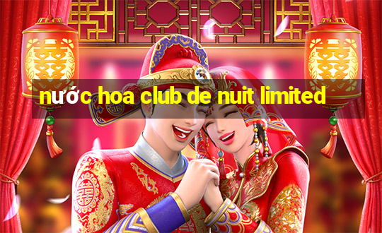 nước hoa club de nuit limited