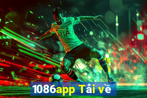 1086app Tải về