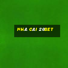 nhà cái 20Bet