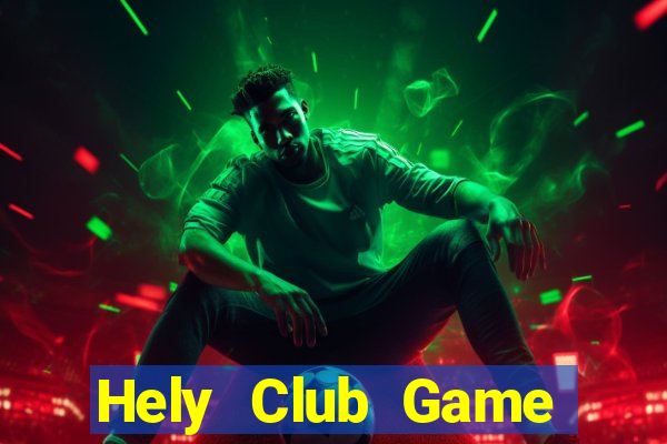 Hely Club Game Bài Ma Cao