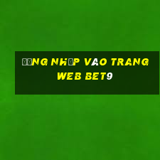 Đăng nhập vào trang web bet9