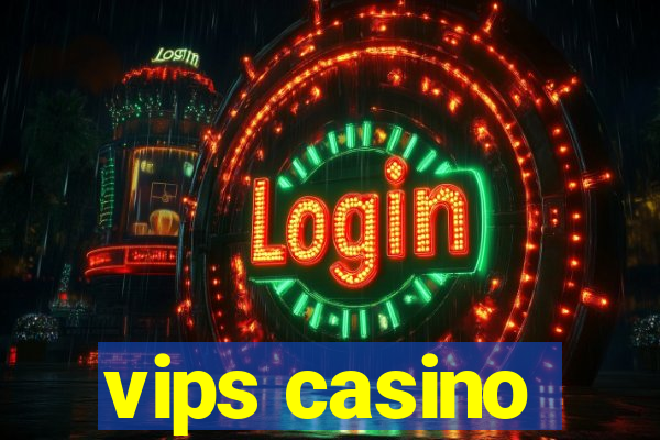 vips casino