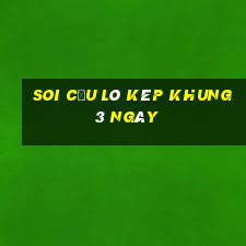 soi cầu lô kép khung 3 ngày