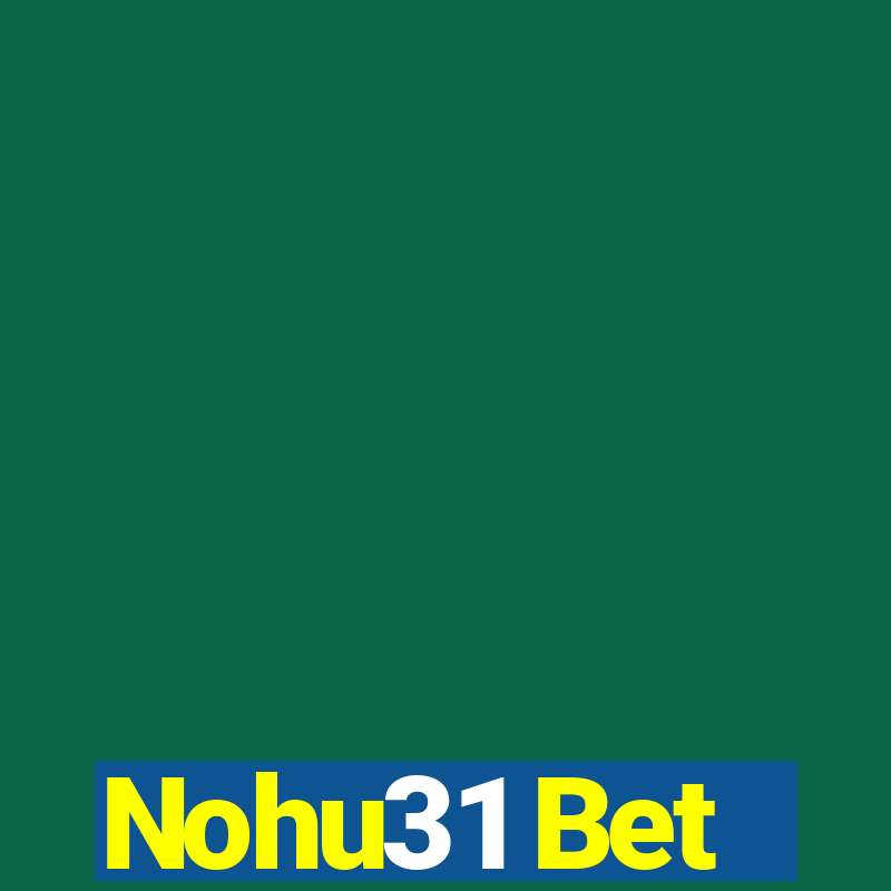 Nohu31 Bet