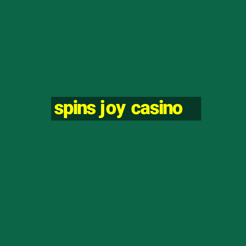 spins joy casino