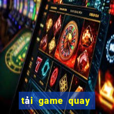 tải game quay hũ đổi thưởng