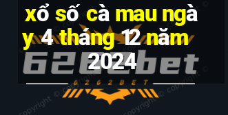 xổ số cà mau ngày 4 tháng 12 năm 2024