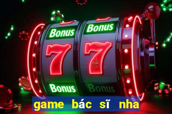 game bác sĩ nha khoa 5