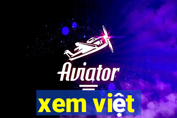 xem việt