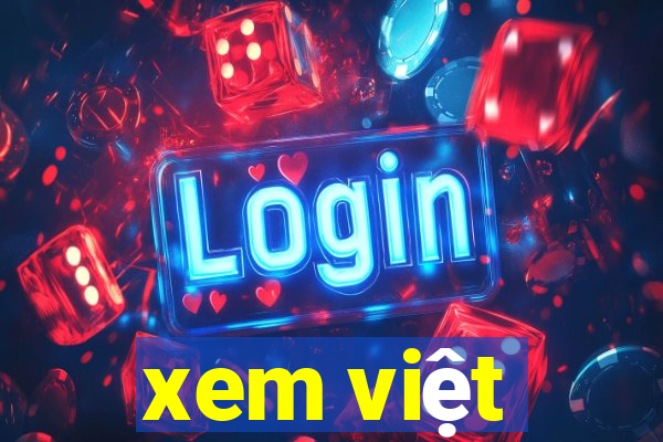 xem việt