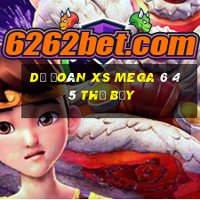 Dự đoán XS Mega 6 45 thứ bảy