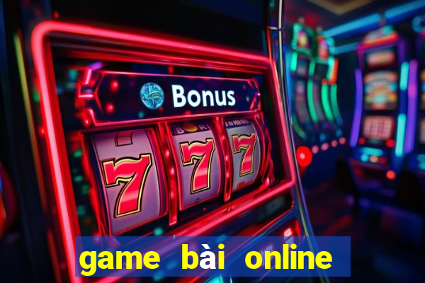 game bài online hay nhất