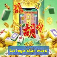 tai lego star wars