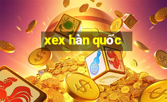 xex hàn quốc