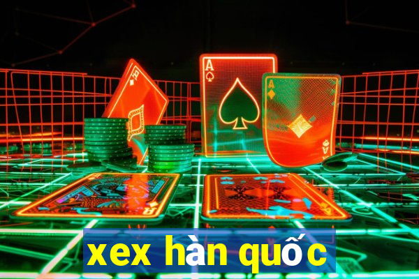 xex hàn quốc