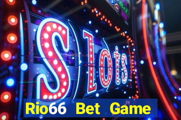 Rio66 Bet Game Bài Slot Đổi Thưởng