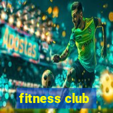 fitness club