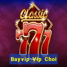 Bayvip Vip Choi Game Bài