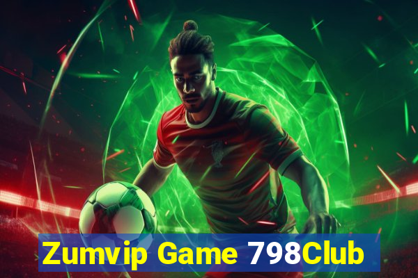 Zumvip Game 798Club