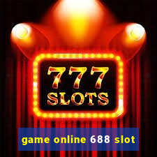 game online 688 slot