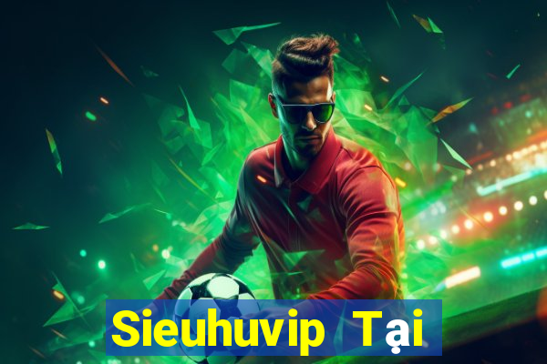 Sieuhuvip Tại Game Bài Đổi Thưởng Sinh Tử