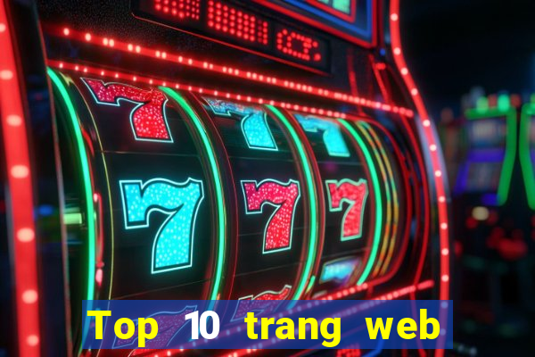 Top 10 trang web cá cược uy tín