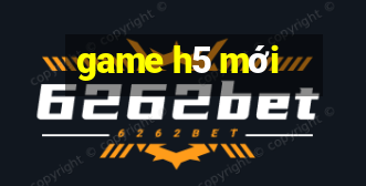 game h5 mới